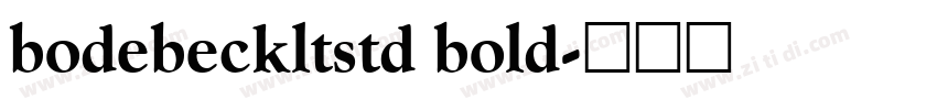 bodebeckltstd bold字体转换